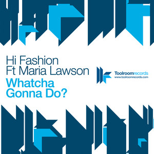 Whatcha Gonna Do (Tune Brothers Vocal Mix)