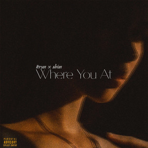 Where You At (Explicit)