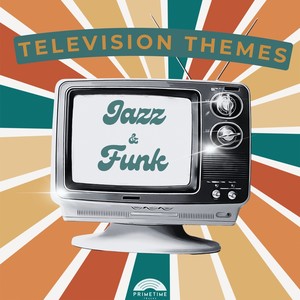 Television Themes: Jazz & Funk