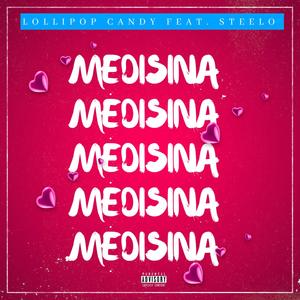 MEDISINA (feat. FT. STEELO) (Explicit)