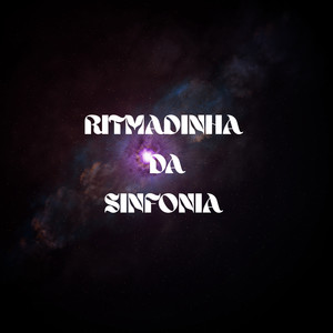 RITMADINHA DA SINFONIA (Explicit)