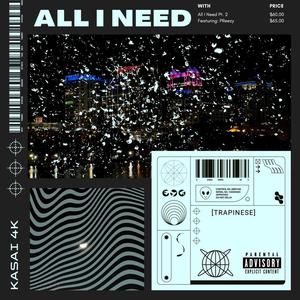 All I Need (Explicit)