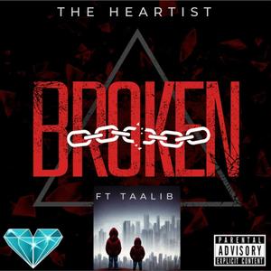 Broken (feat. Taalib Al Haqq) [Explicit]