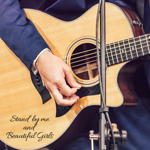 Stand by Me / Beautiful Girls