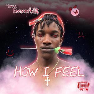 How I Feel (Explicit)