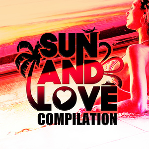SUN AND LOVE COMPILATION