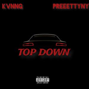 Top Down (feat. Preeetty) [Explicit]