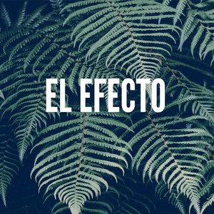 El Efecto