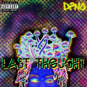 Last Thought (Explicit)