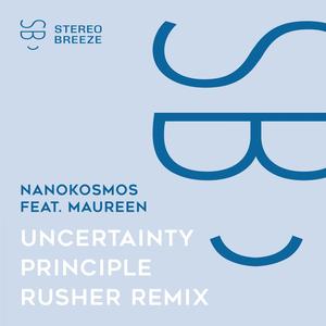 Uncertainty Principle(feat. Maureen) (Rusher Remix)