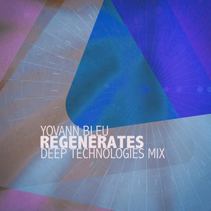 Regenerates (Deep Technologies Mix)