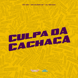 Culpa da Cachaça (Explicit)