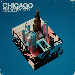 Chicago The Windy City (Explicit)