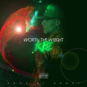 Worth The Weight (Explicit)