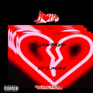 Love protection (feat. Its mike) [Explicit]