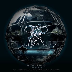 Revival Agents - The Ocean (Dmitry Molosh Remix)
