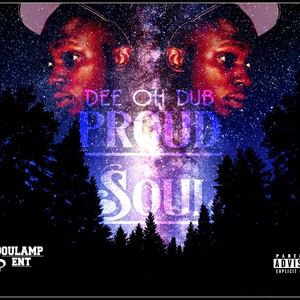 Proud Soul (Explicit)