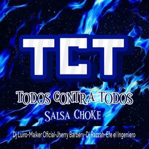 Todos Contra Todos Salsa Choke