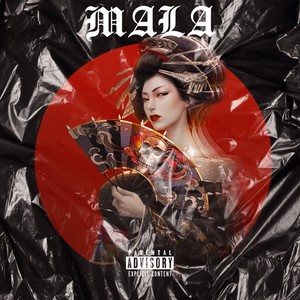 Mala (Explicit)