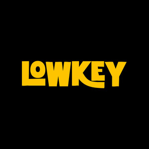 Lowkey (Explicit)