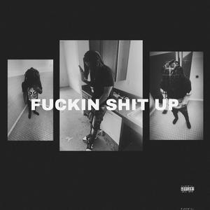 ****ing **** Up (feat. OsamaBackend & Dtmi Eli) (Explicit)