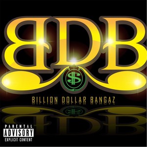 Billion Dollar Bangaz (Explicit)