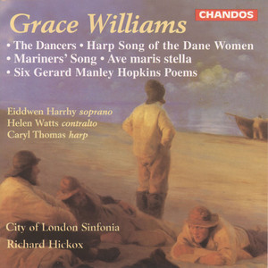 Williams: The Dancers, Two Choruses, Ave Maris Stella & 6 Gerard Manley Hopkins Poems