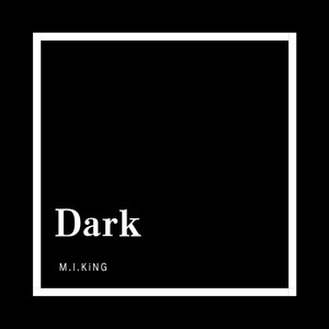 Dark