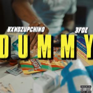 DUMMY (feat. Bxndzup.chino) [Explicit]