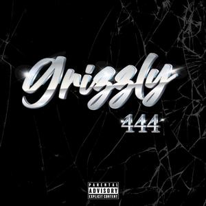 Grizzly 444 (Explicit)