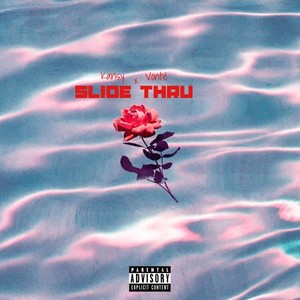 Slide Thru (feat. VONTÉ) (Explicit)
