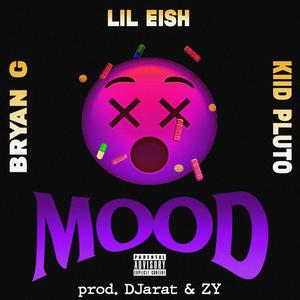 MOOD(feat. Kiid Pluto & ByanG) (Explicit)