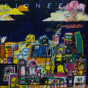 Pioneers (Explicit)