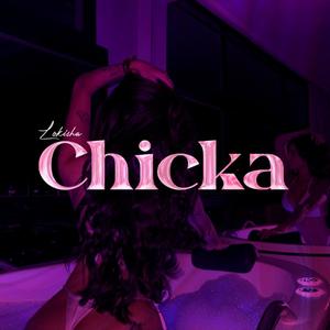 CHICKA (Explicit)
