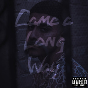 Came a Long Way (Explicit)