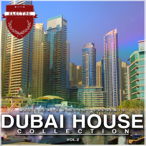 Dubai House Collection, Vol. 2 (Explicit)