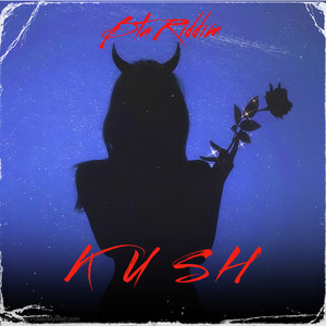 Kush (Explicit)