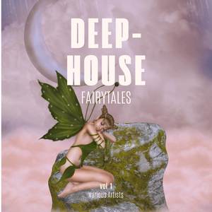 Deep-House Fairytales, Vol. 1 (Explicit)