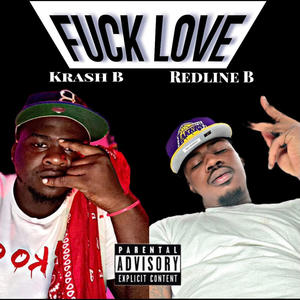 **** Love (feat. Redline B) [Explicit]