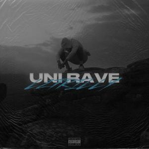 Uni Rave (Explicit)