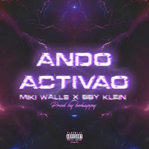 Ando' Activao' (feat. BBy Klein) [Explicit]