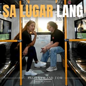 Sa Lugar Lang (feat. Tomas Falconite)