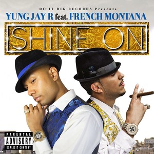 Shine On (feat. French Montana) [Explicit]