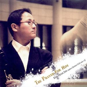 The Prayer For Him(Clarinet CCM)