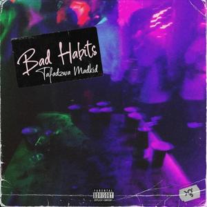 Bad Habits (Explicit)