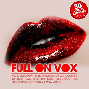 Full on Vox, Vol. 4 (30 Vocal Anthems)