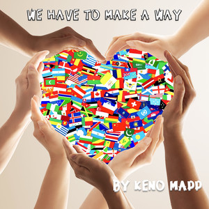 We Have To Make A Way (Full Mix)