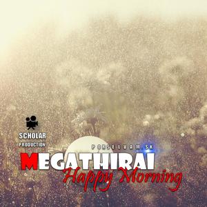 Megathirai - Happy Morning