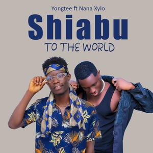 Shiabu To The World (feat. Nana Xylo)