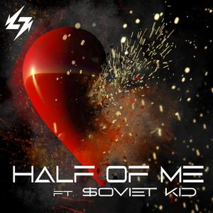 Half of Me (feat. $oviet Kid)